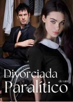 Capa do romance Divorciada de um paralítico