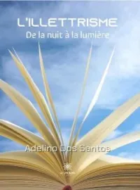 Couverture du roman L'illestrisme: De la nuit à la lumière