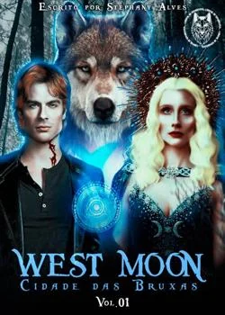Capa do romance West Moon: Cidade das Bruxas - Vol I.