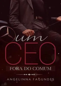 Capa do romance Um CEO Fora Do Comum 