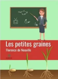 Couverture du roman Les petites graines