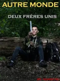 Couverture du roman AUTRE MONDE - Deux frères unis