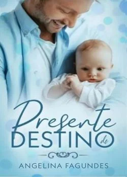 Capa do romance PRESENTE DO DESTINO - ESPECIAL DIA DOS PAIS 