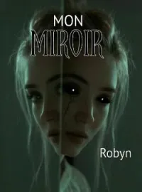 Couverture du roman Mon miroir