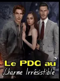 Le PDG au Charme Irrésistible