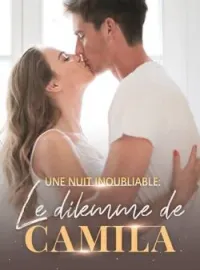 Couverture du roman Une nuit inoubliable : le dilemme de Camila