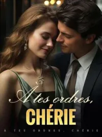 Couverture du roman À tes ordres, chérie