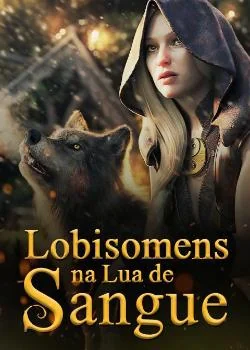Capa do romance Lobisomens na Lua de Sangue