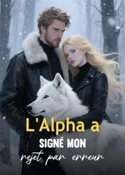 Couverture du roman L'Alpha a signé mon rejet par erreur