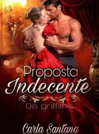 Capa do romance Proposta indecente (livro 1) serie os griffiths