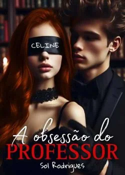 Capa do romance A OBSESSÃO DO PROFESSOR