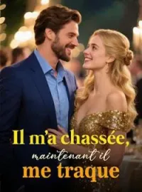 Couverture du roman Il m'a chassée, maintenant il me traque