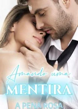 Capa do romance Amando uma mentira