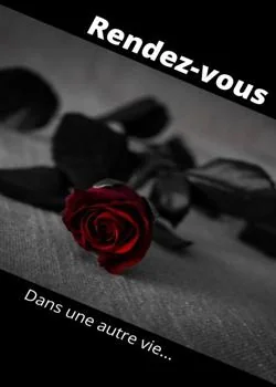 Couverture du roman Rendez-vous dans une autre vie...