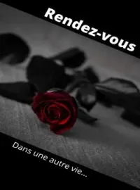 Rendez-vous dans une autre vie...