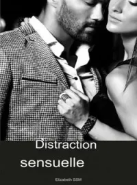 Couverture du roman Distraction Sensuelle