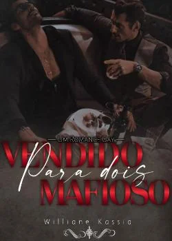 Capa do romance Vendido para dois mafiosos. (Romance gay)