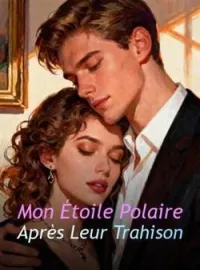 Couverture du roman Mon Étoile Polaire Après Leur Trahison