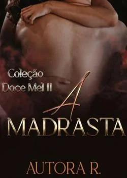Capa do romance A Madrastra - Coleção Doce Mel II