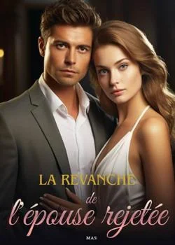 Couverture du roman La revanche de l'épouse rejetée