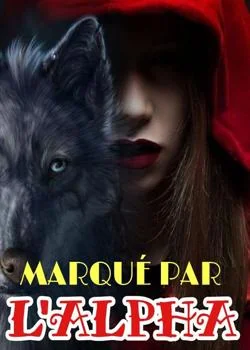 Couverture du roman MARQUÉ PAR L'ALPHA