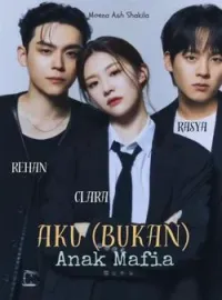 Sampul Novel Aku (Bukan) Anak Mafia