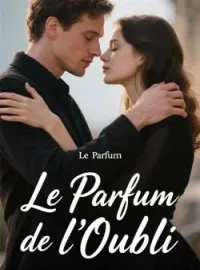 Couverture du roman Le Parfum de l'Oubli