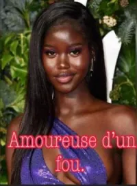 Couverture du roman Amoureuse d'un fou.