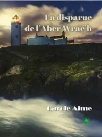 Couverture du roman La disparue de l'Aber Wrac'h
