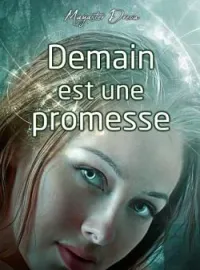 Couverture du roman Demain est une promesse