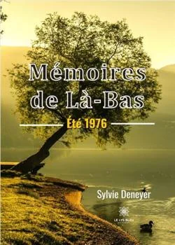 Couverture du roman Mémoires de Là-Bas: Été 1976