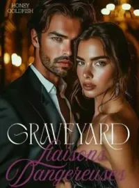Couverture du roman Graveyard: Liaisons dangereuses