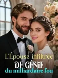 Couverture du roman L'Épouse infiltrée de génie du milliardaire fou