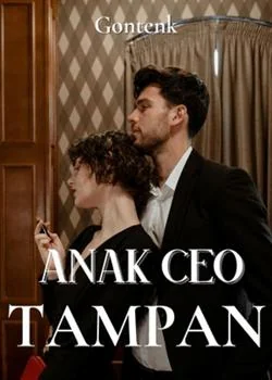 Sampul Novel ANAK CEO TAMPAN