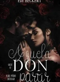 Capa do romance Aquela que o Don não pôde deixar partir 