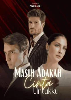 Masih Adakah Cinta Untukku