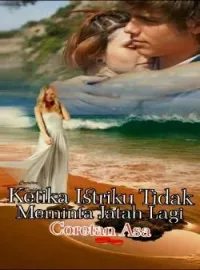 Ketika Istriku Tidak Meminta Jatah Lagi