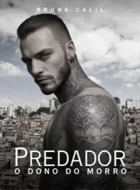 Capa do romance Predador: O Dono do Morro