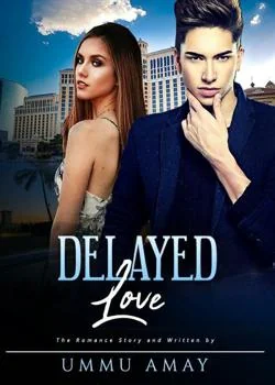 Sampul Novel Delayed Love