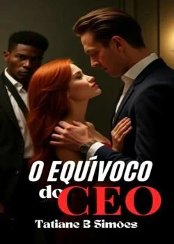 Capa do romance O Equívoco do CEO 
