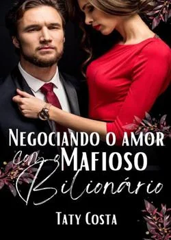 Capa do romance Negociando o Amor com o Mafioso Bilionário 