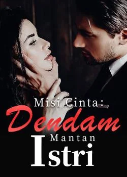 Sampul Novel Misi Cinta: Dendam Mantan Istri