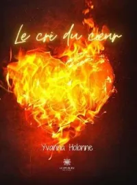 Couverture du roman Le cri du cœur - Tome 1
