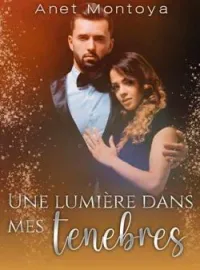 Couverture du roman Une lumière dans mes ténèbres