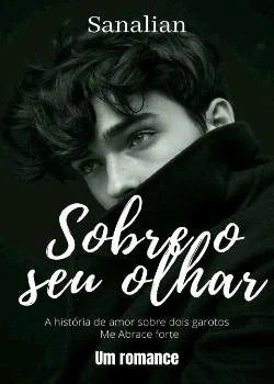 Capa do romance Sobre o seu olhar