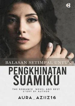 BALASAN SETIMPAL UNTUK PENGKHIANATAN SUAMIKU