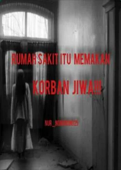 Rumah Sakit Itu Memakan Korban Jiwa