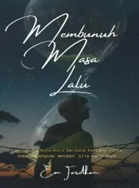 Sampul Novel Membunuh Masa Lalu