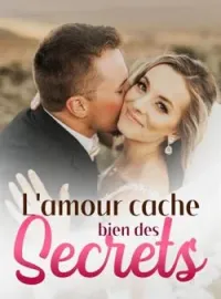 Couverture du roman L'amour cache bien des secrets