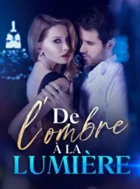 De l'ombre à la lumière